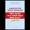 Alimentation - santé - médecine